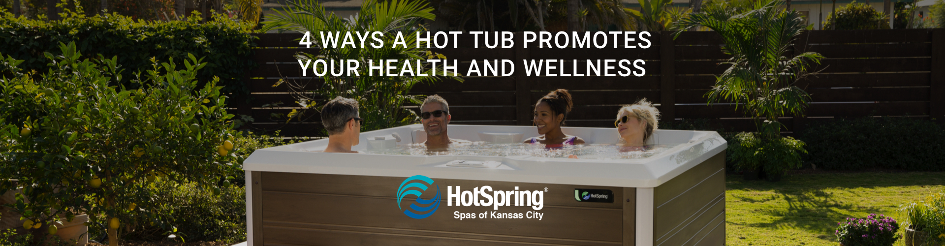 4 Ways a Hot Tub Promotes Your Health and Wellness
